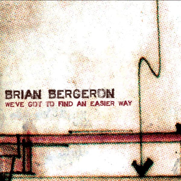 We've Got To Find An Easier Way album art